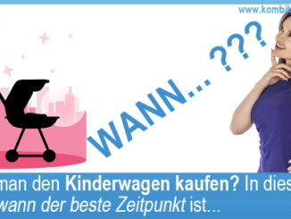 wann-kinderwagen-kaufen-www-kombikinderwagen-3in1-de-kombikinderwagen-kaufen